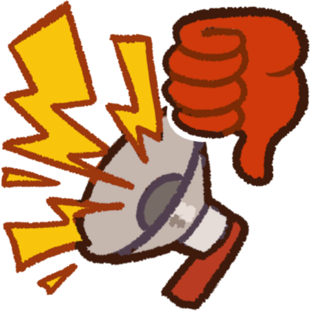 a megaphone with lightnings coming from it, indicating loud noises coming from it. Next to it there is a red thumbs down.
